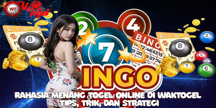 Rahasia Menang Togel Online di Waktogel Tips, Trik, dan Strategi