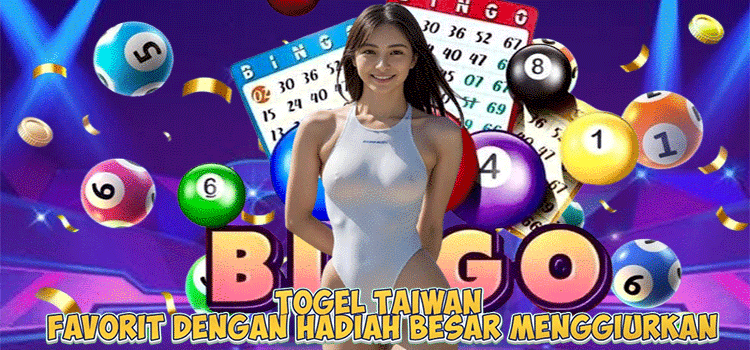 Togel Taiwan Favorit Dengan Hadiah Besar Menggiurkan