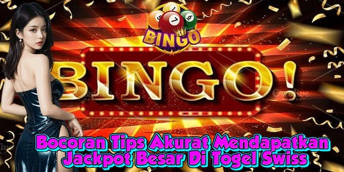 Bocoran Tips Akurat Mendapatkan Jackpot Besar Di Togel Swiss